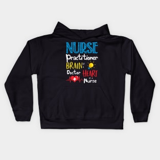 Nurse Practitioner Brain Of A Doctor Heart Of A Nurse Kids Hoodie